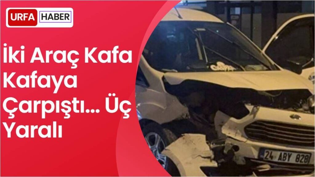 İki Araç Kafa Kafaya Çarpıştı..